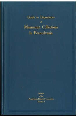 Guide to Depositories of Manuscript Collections in Pennsylvania