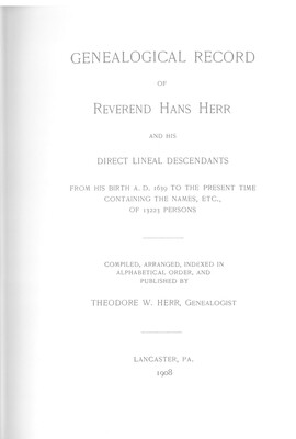Genealogical Record of Rev. Hans Herr and his Direct Lineal Descendants