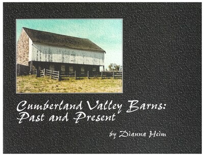 Cumberland Valley Barns: Past and Present