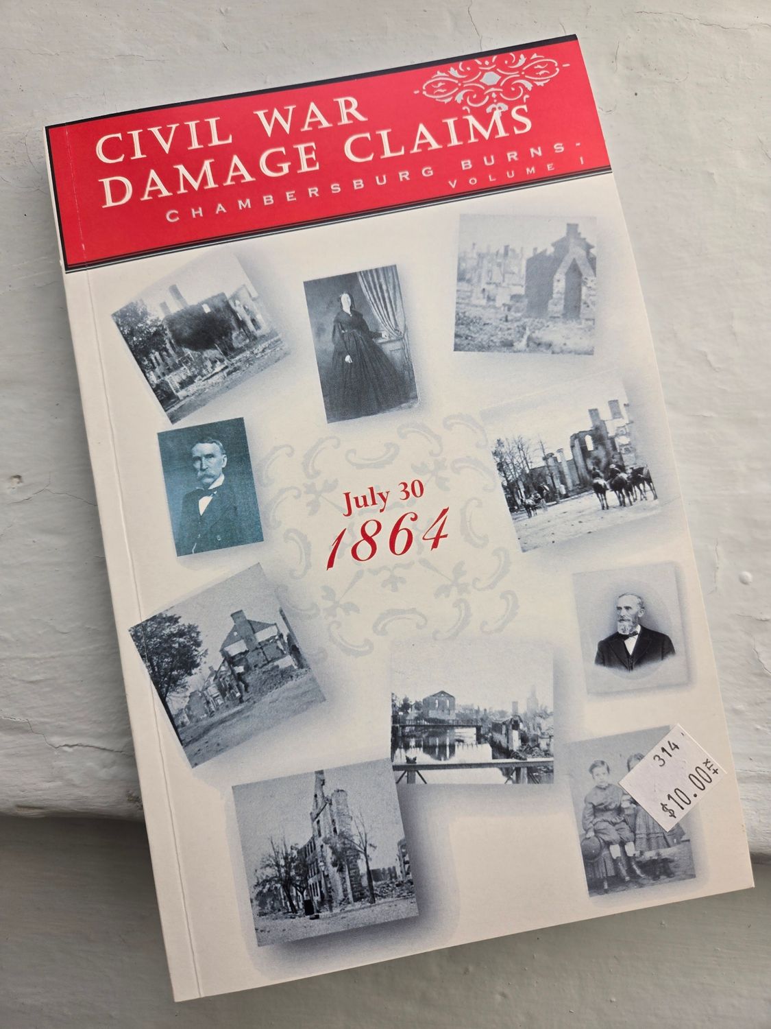 Civil War Damage Claims - Chambersburg Burns July 30, 1864