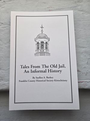 Tales From the Old Jail &quot;An Informal History&quot;