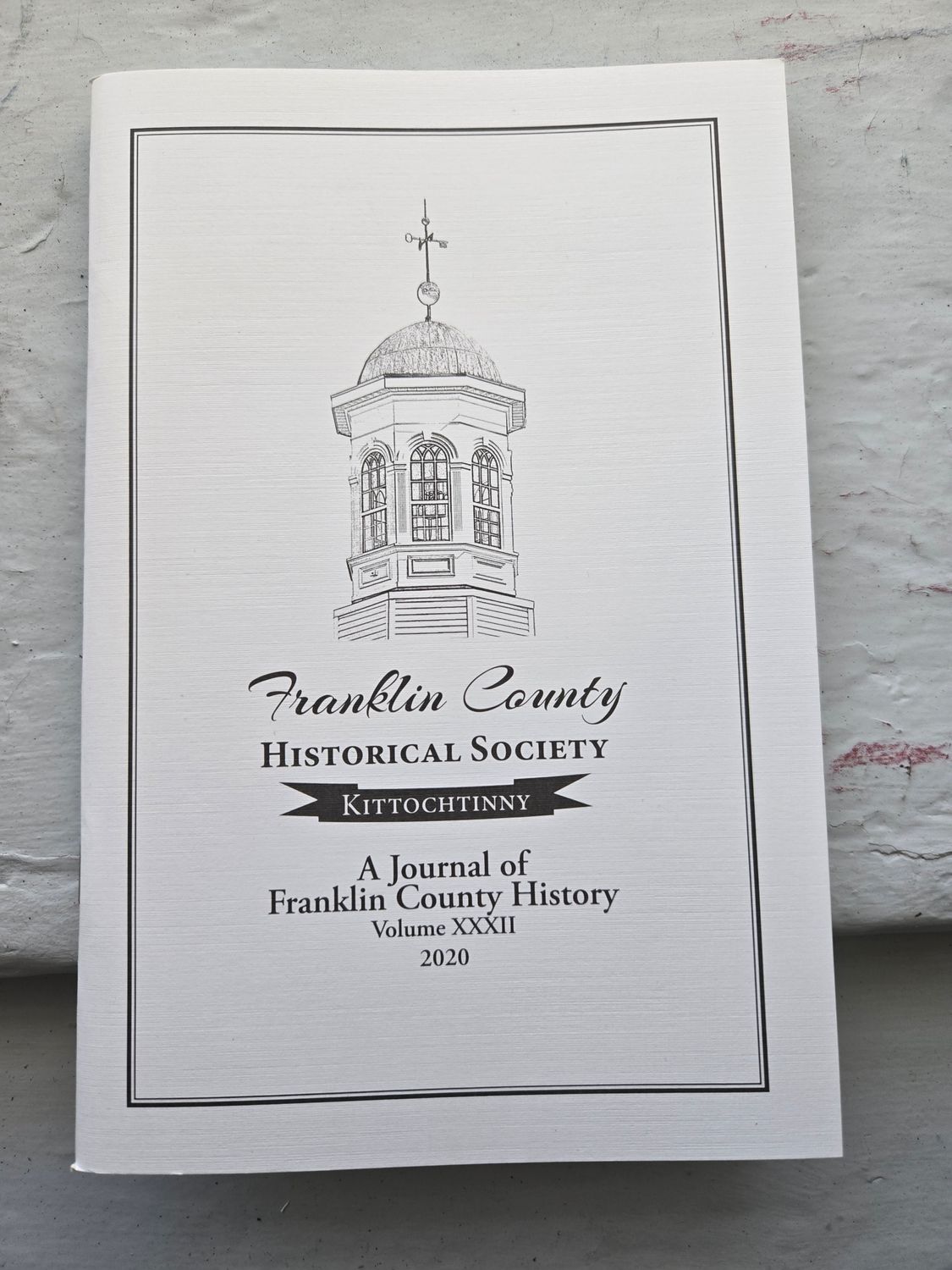 Franklin County Historical Society Papers XXXII - Journal Vol 32 - 2020