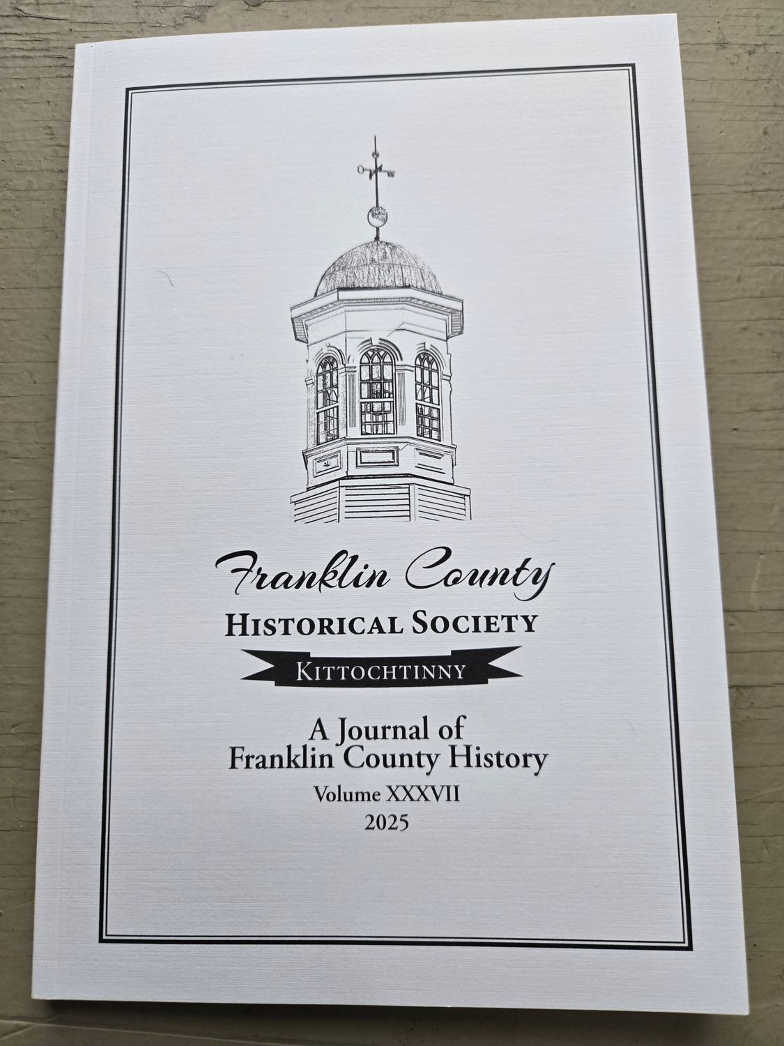 Franklin County Historical Society Papers XXXVII - Journal Vol 37 - 2025