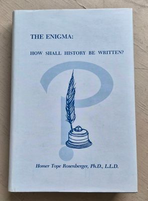 The Enigma: How Shall History Be Written