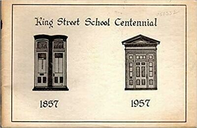 King Street School 1857-1957
