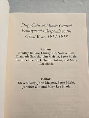Duty Calls at Home: Central Pennsylvania Responds to the Great War, 1914-1918