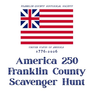 America 250 Scavenger Hunt - Franklin County