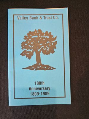 Valley Bank &amp; Trust Co.: 180th Anniversary, 1809-1989