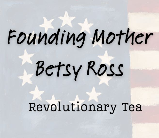 Betsy Ross Tea 2026