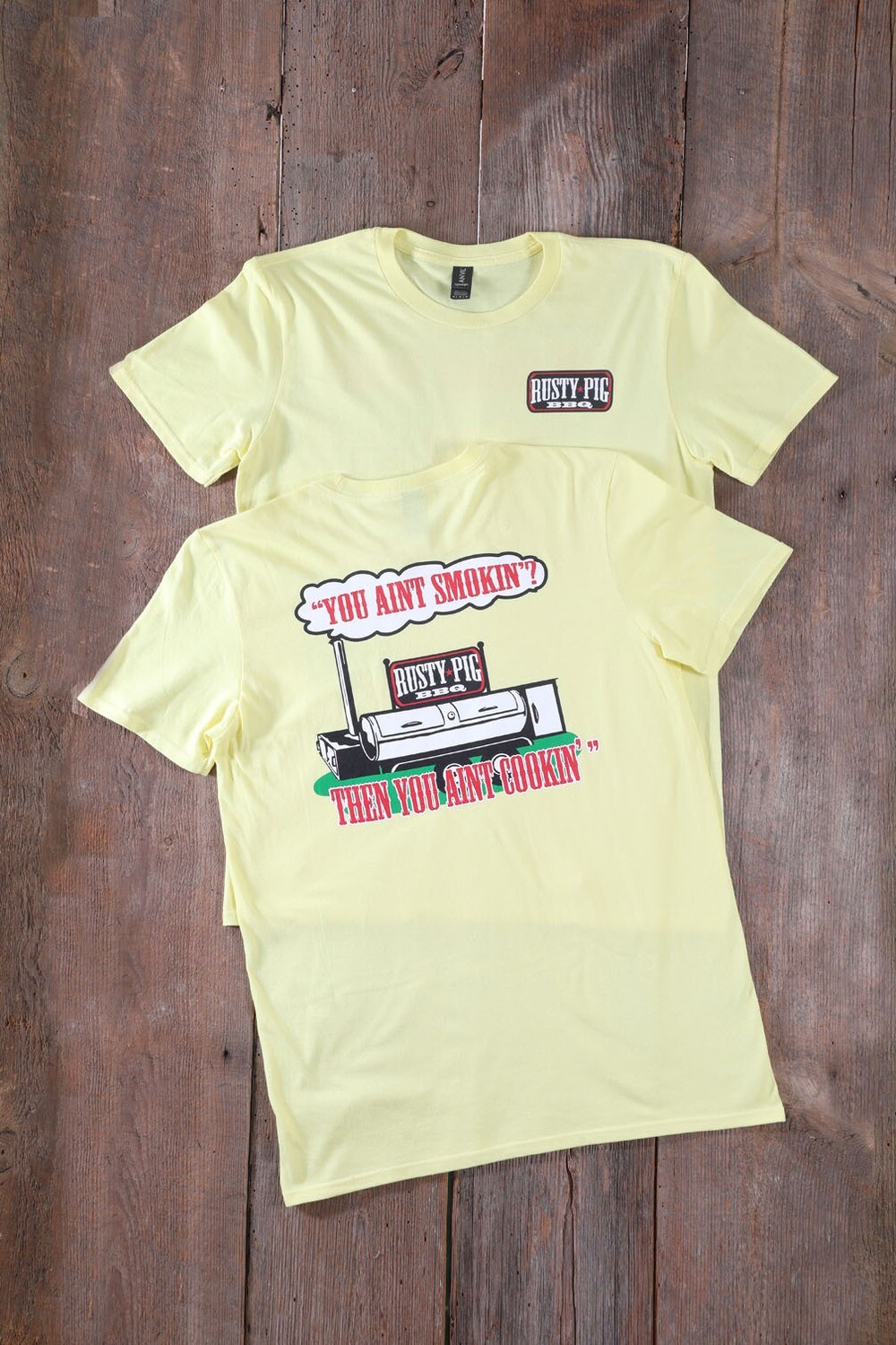 &quot;You Ain&#39;t Smokin&quot; Adult T-Shirts