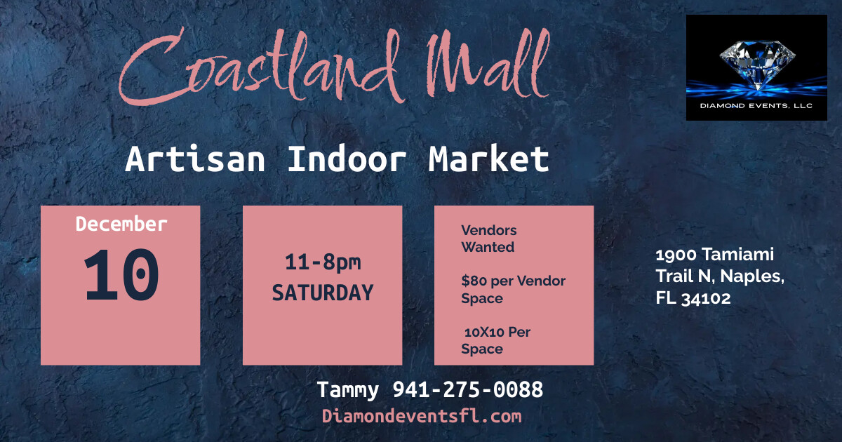 Coastland Mall Dec 10 th 2022 Indoor 11AM-8PM