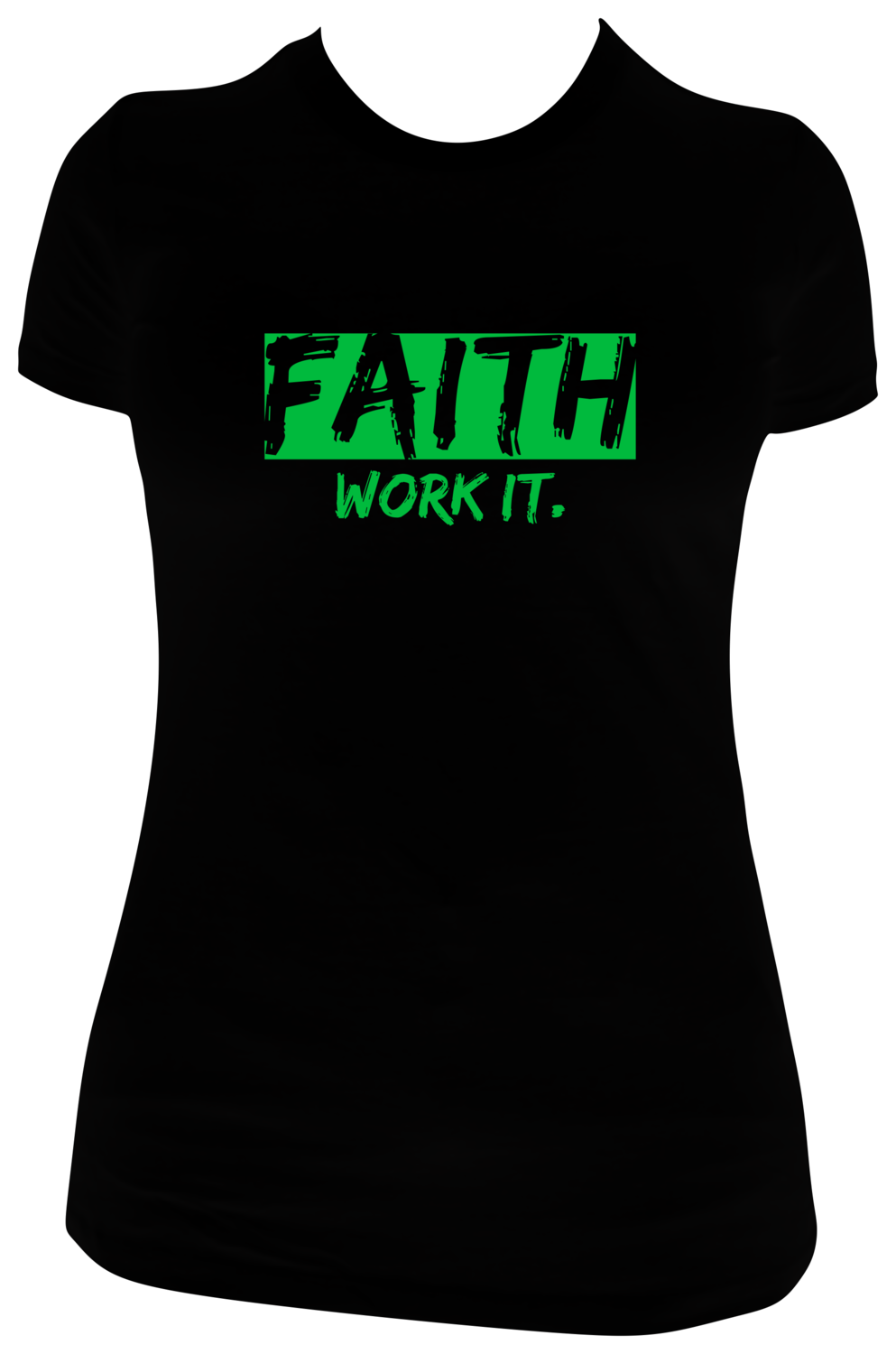 Faith Work It NEON shirt