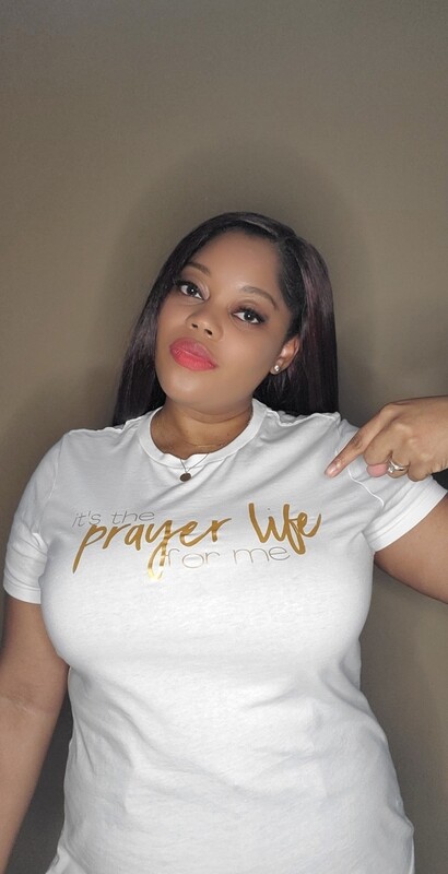 It&#39;s The Prayer Life For Me t-shirt