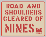 Roads Cleared of Mines sign stencil wartime ww2 prop re en actor