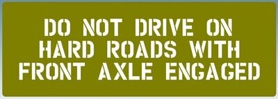 Do not drive on hard roads stencil jeep ww2 army