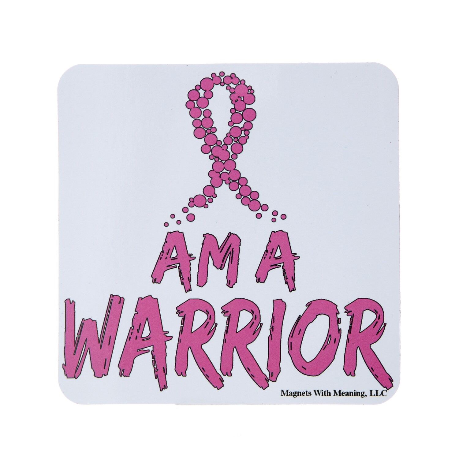I am a Warrior (Pink)