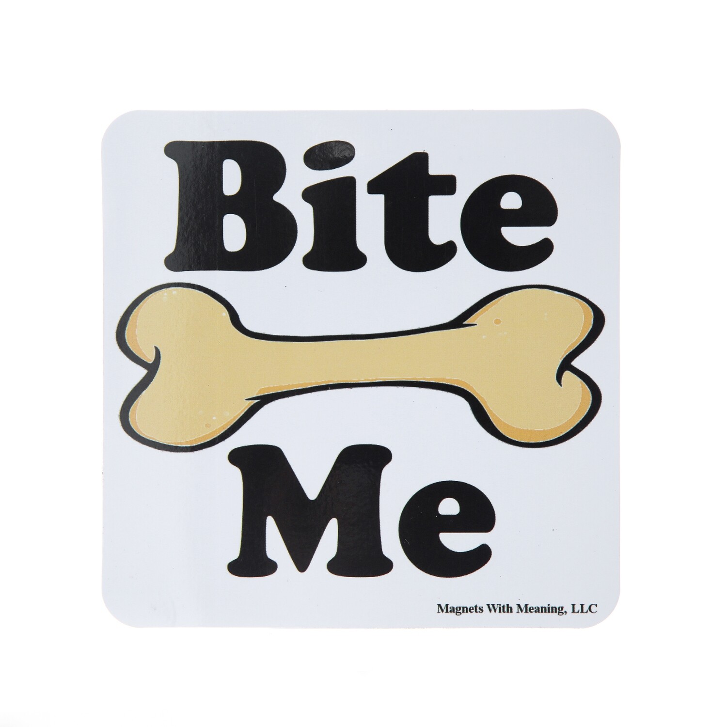 Bite Me with Dog Bone