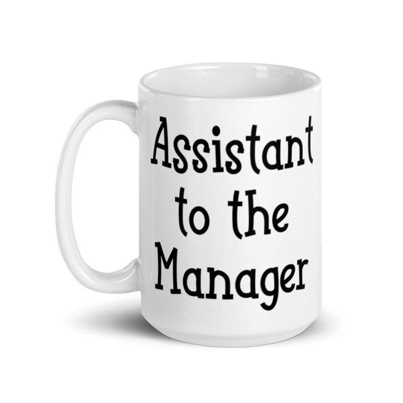 Assistant to the Manager Mug