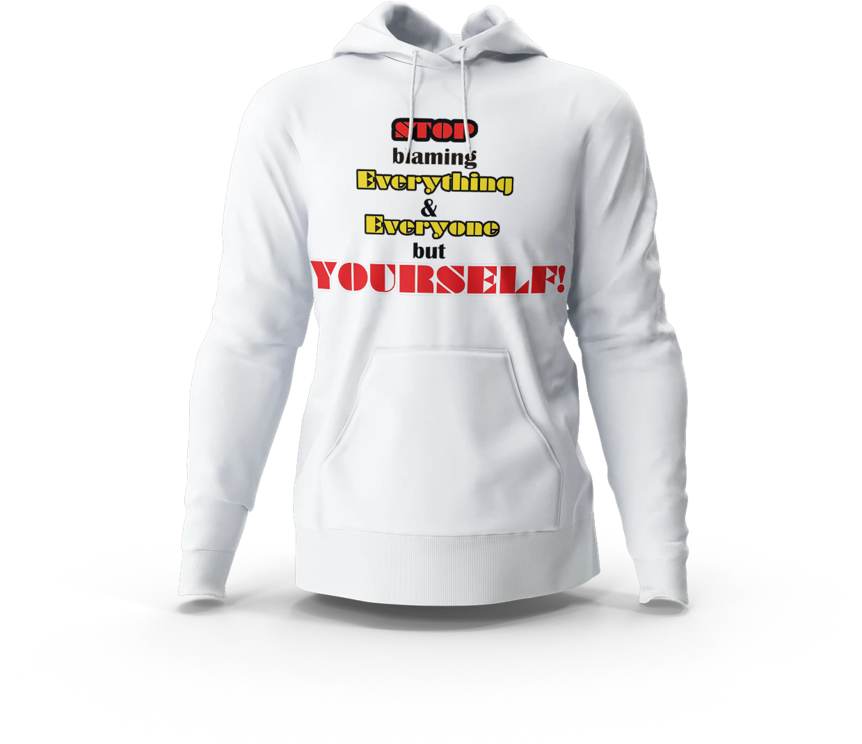 Stop Blaming Everything &amp; Everyone But YOURSELF!