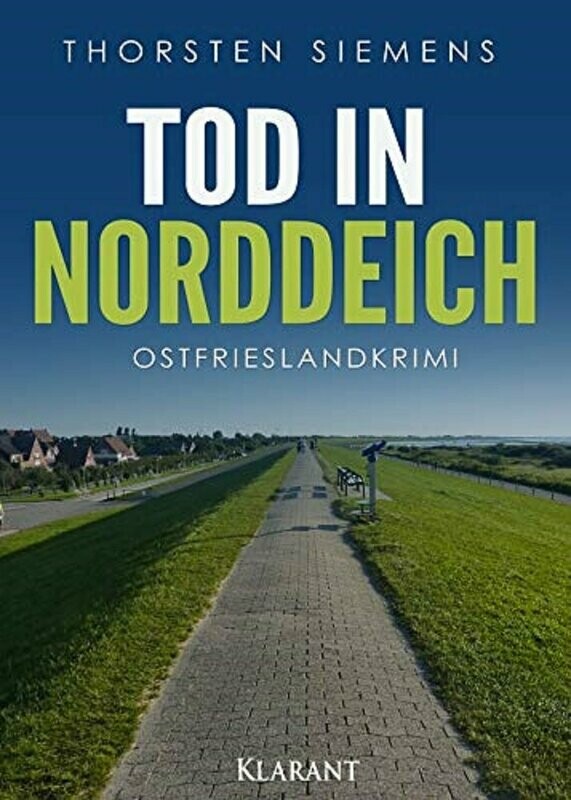 Ostfriesen-Krimi, Thorsten Siemens, "Tod in Norddeich"
