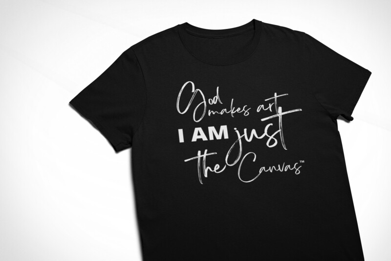 God Makes Art, I am Just the Canvas Short Sleeve Tee by Afflatus