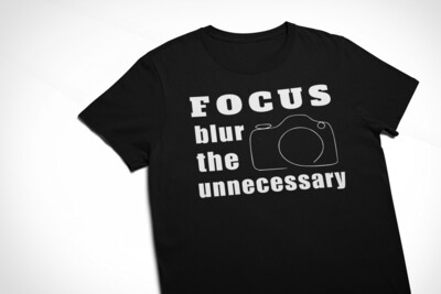 Photography. Focused. Blur the Unnecessary T-Shirt by Afflatus