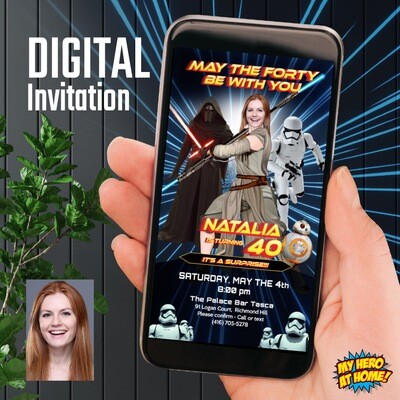 May the Forty Adult Party invitation, Woman Star Wars invitation, Adult Jedi Rey party Invitation with photo, Adult Star Wars paperless. 853