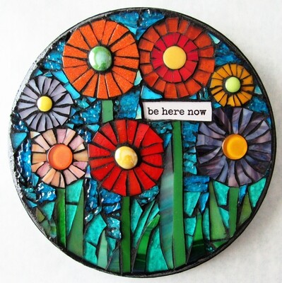 glass mosaic - be here now