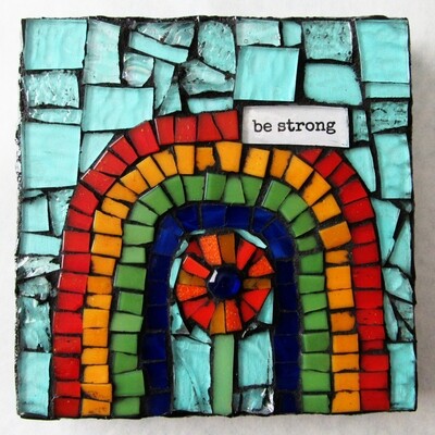 glass mosaic - be strong