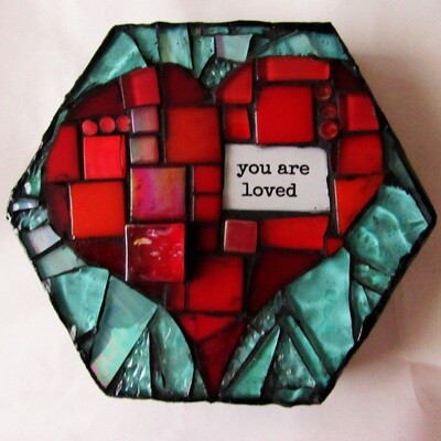 glass mosaic - you are loved