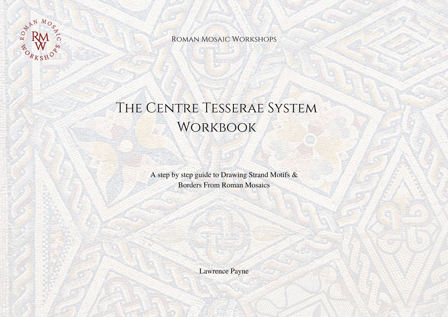 The Centre Tesserae System: Mastering Roman Strand Patterns