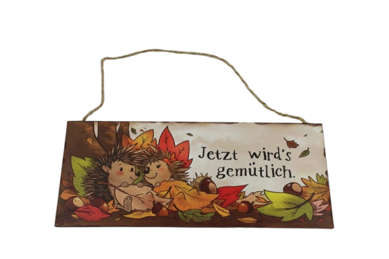 Spruchschild "Igel"