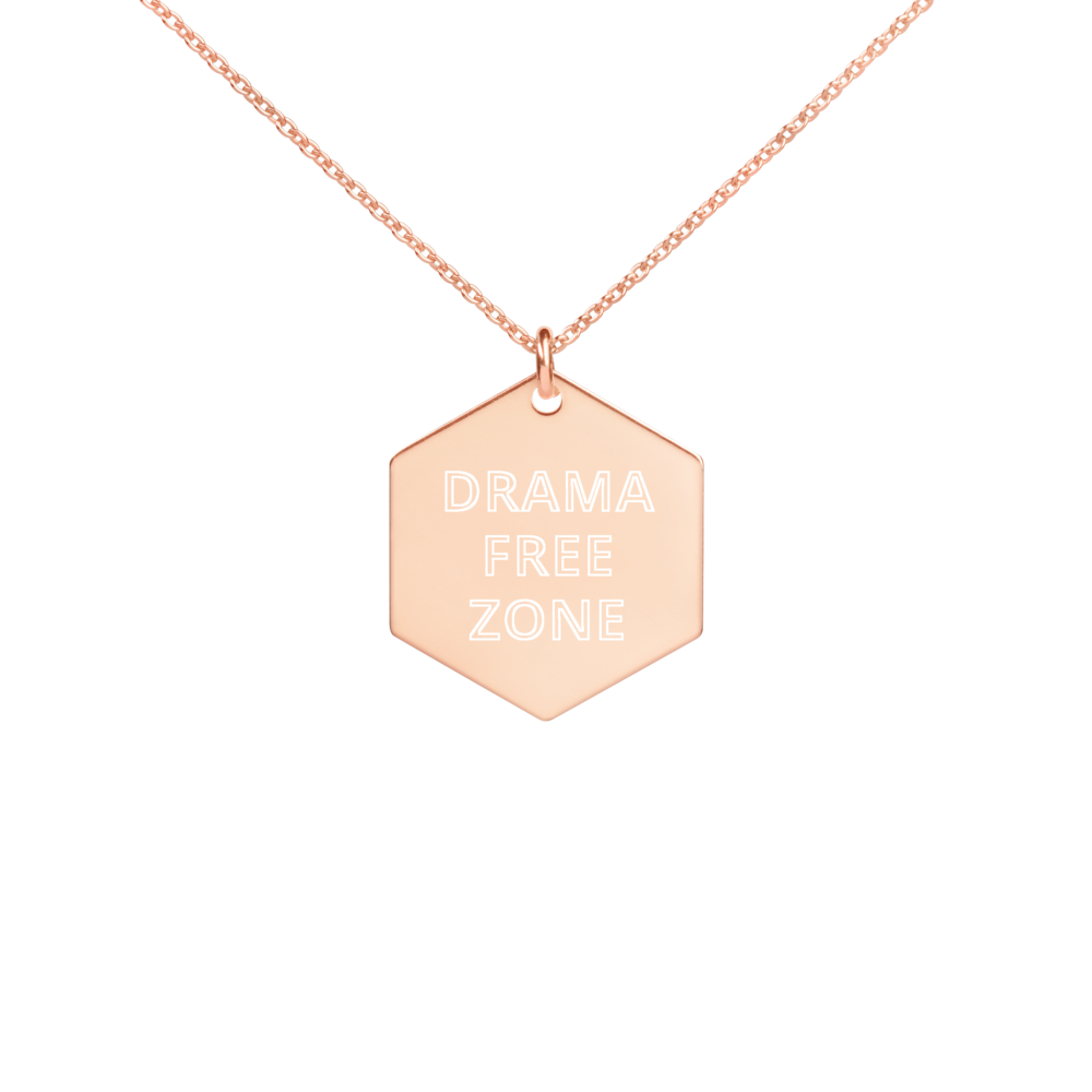 DRAMA FREE ZONE Engraved Silver Hexagon Necklace