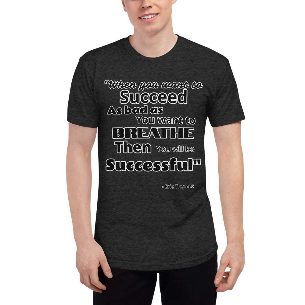 Want To Succeed Unisex Tri-Blend Track Shirt