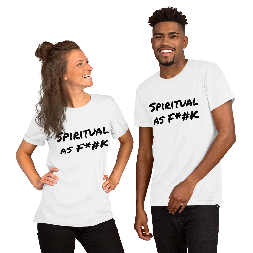 Spiritual As F*#K Short-Sleeve Unisex T-Shirt