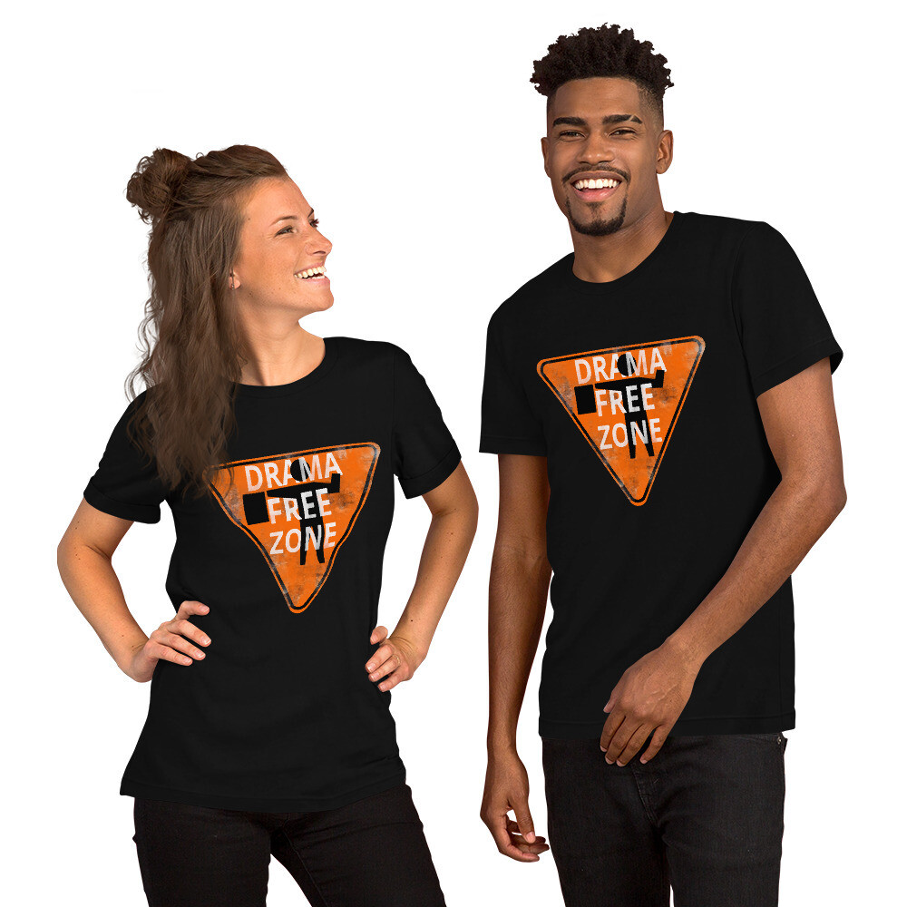 Drama Free Zone Short-Sleeve Unisex T-Shirt