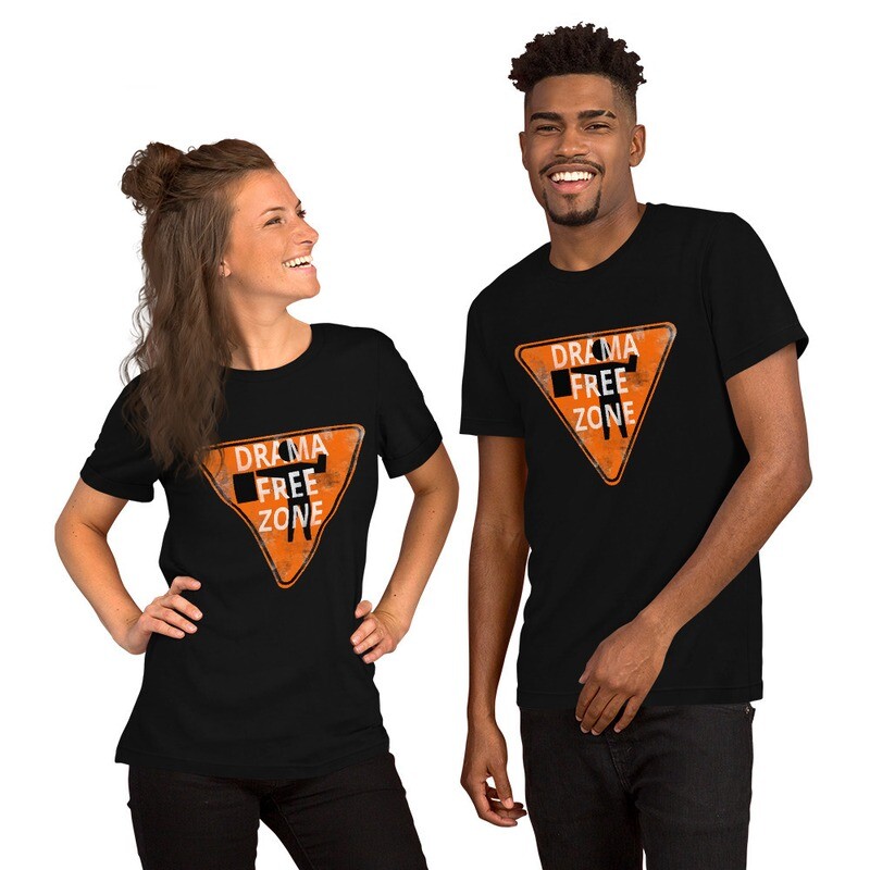 Drama Free Zone Short-Sleeve Unisex T-Shirt