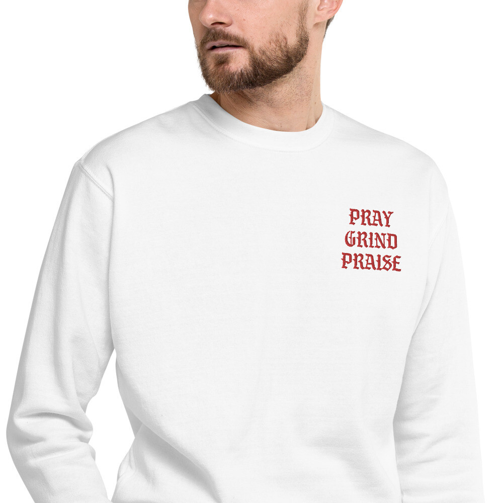 New Pray Grind Praise SweatShirt