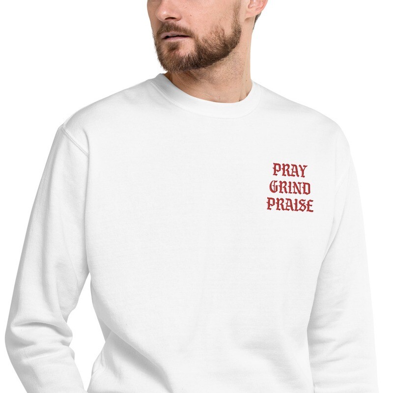 New Pray Grind Praise SweatShirt