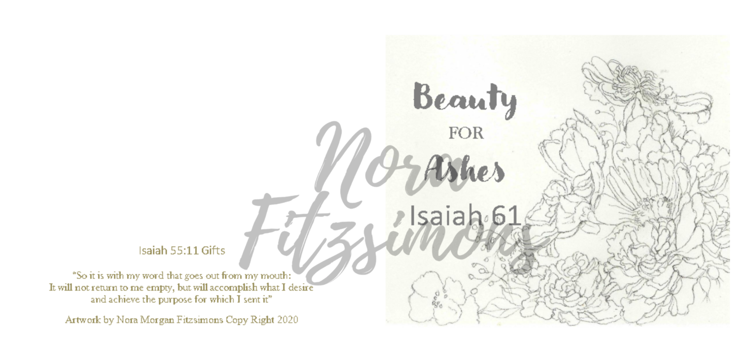 Beauty For Ashes Flowers - Faith Card