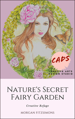 Creative Refuge Nature's Secret Fairy Garden - Colouring Book