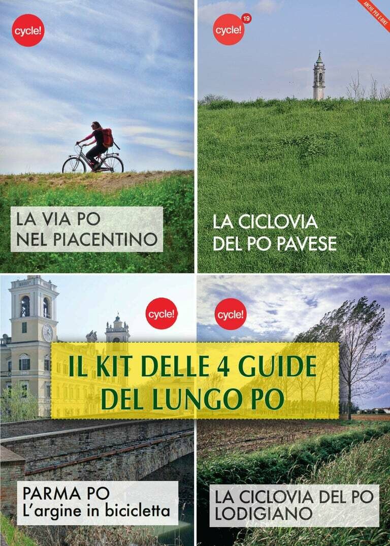 Il KIT delle 4 guide del Lungo Po: Pavese, Lodigiano, Piacentino, Parmense