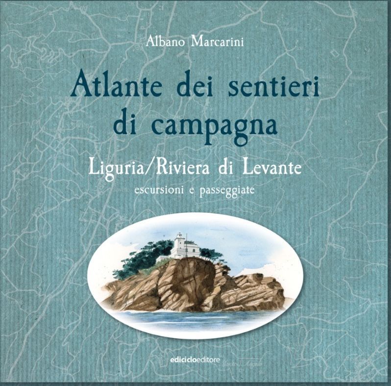 Atlante dei Sentieri di campagna - 2.Liguria - Riviera di Levante