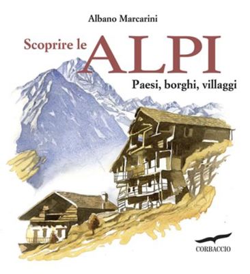 Scoprire le Alpi Scoprire le Alpi