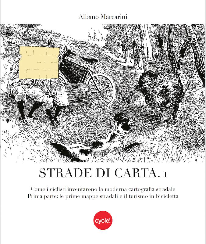 LA SAGA DELLA CARTOGRAFIA: STRADE DI CARTA - Come i ciclisti inventarono le carte stradali - Prima parte - Download gratuito