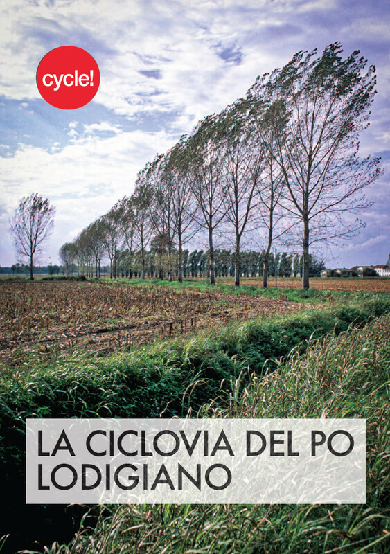 La Ciclovia del Po Lodigiano La Ciclovia del Po Lodigiano