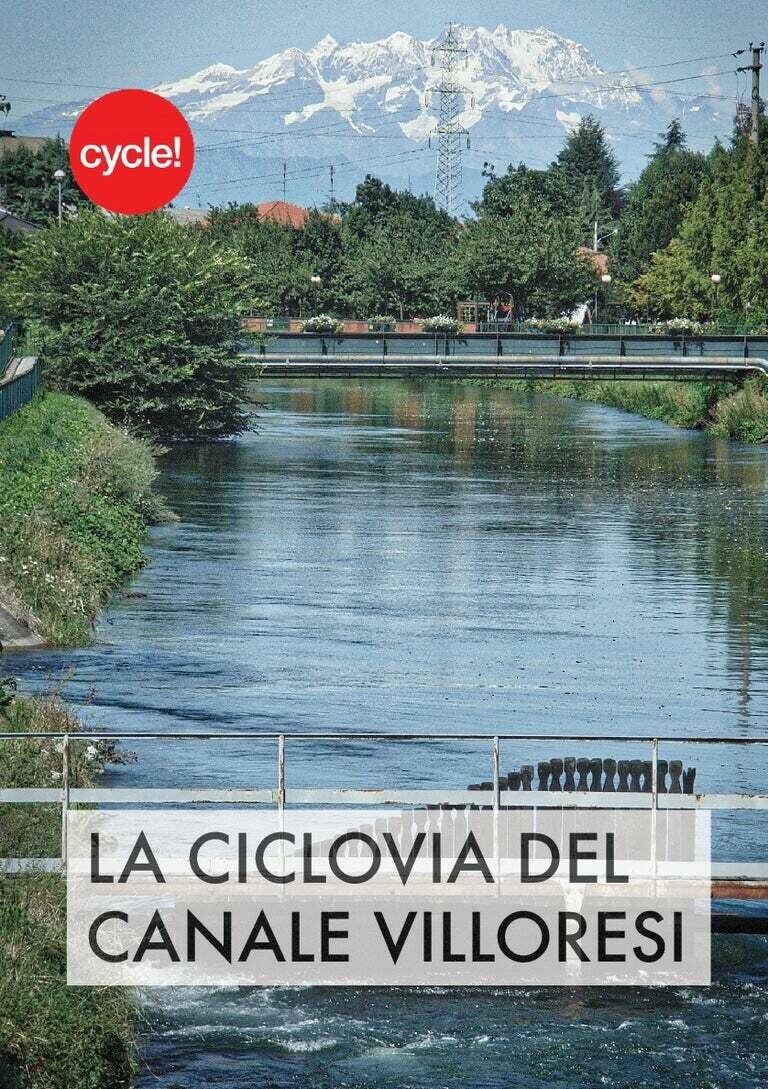 La Ciclovia del Canale Villoresi La Ciclovia del Canale Villoresi