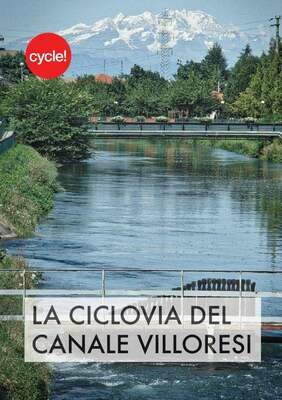 La Ciclovia del Canale Villoresi La Ciclovia del Canale Villoresi