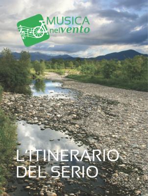 L'Itinerario del Serio L'Itinerario del Serio