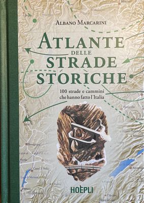 Atlante delle strade storiche Atlante delle strade storiche